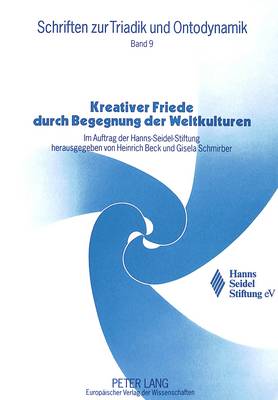 Kreativer Friede Durch Begegnung Der Weltkulturen