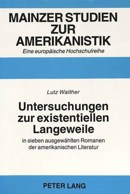 Untersuchungen Zur Existentiellen Langeweile