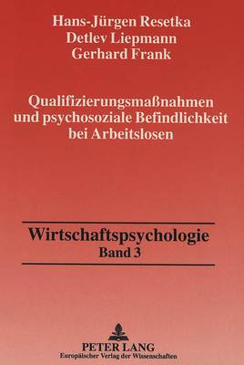 Qualifizierungsmaßnahmen Und Psychosoziale Befindlichkeit Bei Arbeitslosen