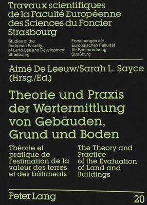 Theorie Und Praxis Der Wertermittlung Von Gebaeuden, Grund Und Boden