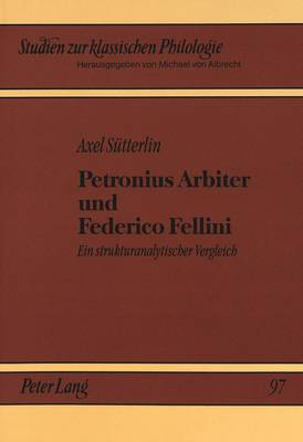 Petronius Arbiter Und Federico Fellini