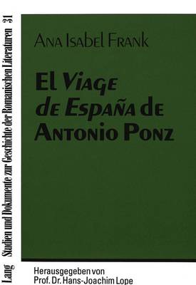 El «Viage de España» de Antonio Ponz