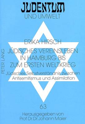 Juedisches Vereinsleben in Hamburg Bis Zum Ersten Weltkrieg
