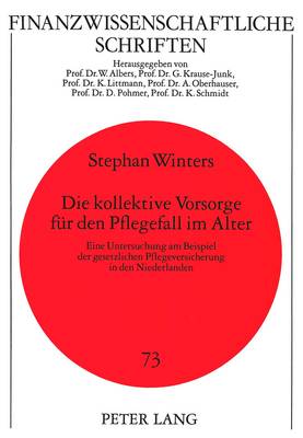Die Kollektive Vorsorge Fuer Den Pflegefall Im Alter