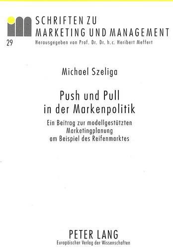 Push Und Pull in Der Markenpolitik