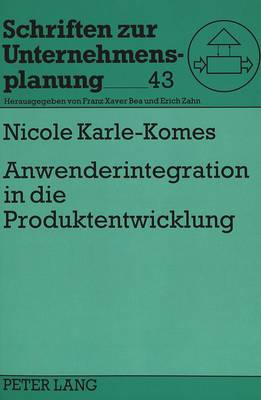 Anwenderintegration in Die Produktentwicklung