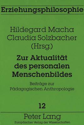 Zur Aktualitaet Des Personalen Menschenbildes