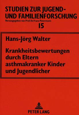 Krankheitsbewertungen Durch Eltern Asthmakranker Kinder Und Jugendlicher