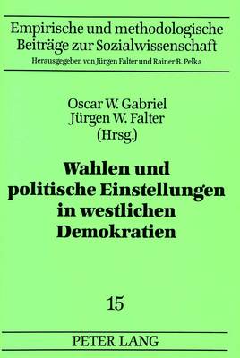 Wahlen Und Politische Einstellungen in Westlichen Demokratien