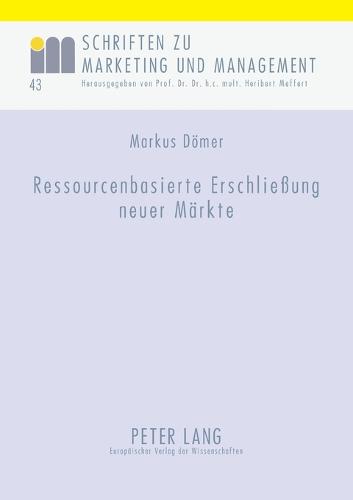 Ressourcenbasierte Erschließung neuer Maerkte