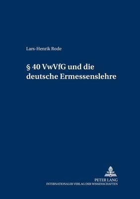 § 40 Vwvfg Und Die Deutsche Ermessenslehre