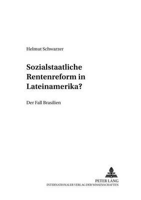 Sozialstaatliche Rentenreformen in Lateinamerika?