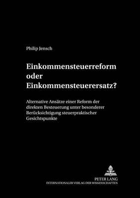 Einkommensteuerreform Oder Einkommensteuerersatz?