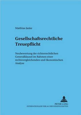 Gesellschaftsrechtliche Treuepflicht