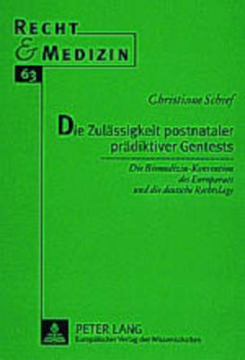 Die Zulaessigkeit Postnataler Praediktiver Gentests