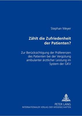 Zaehlt Die Zufriedenheit Des Patienten?