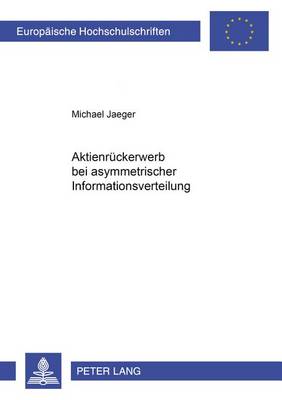 Aktienrueckerwerb Bei Asymmetrischer Informationsverteilung