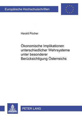Oekonomische Implikationen Unterschiedlicher Wehrsysteme