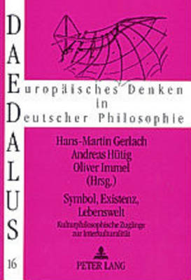 Symbol, Existenz, Lebenswelt