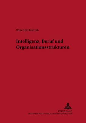 Intelligenz, Beruf Und Organisationsstrukturen