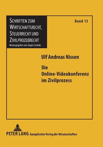 Die Online-Videokonferenz im Zivilprozess