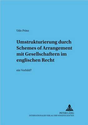 Umstrukturierung Durch «Schemes of Arrangement» Mit Gesellschaftern Im Englischen Recht