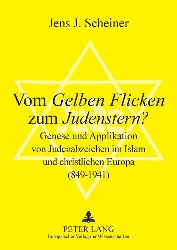 Vom Gelben Flicken zum Judenstern?