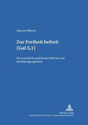Zur Freiheit Befreit (Gal 5, I)