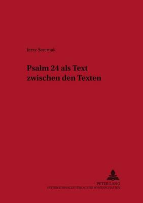 Psalm 24 ALS Text Zwischen Den Texten