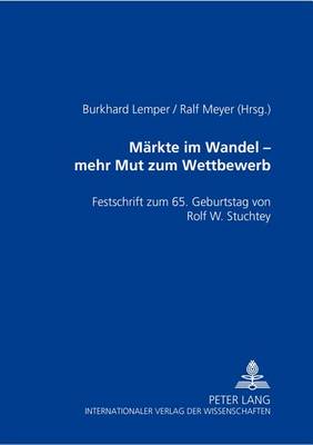 Maerkte Im Wandel - Mehr Mut Zu Wettbewerb