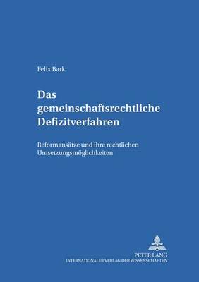 Das Gemeinschaftsrechtliche Defizitverfahren