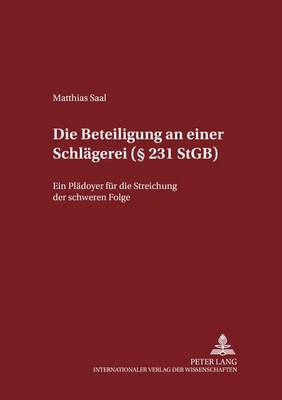 Die Beteiligung an Einer Schlaegerei (§ 231 Stgb)