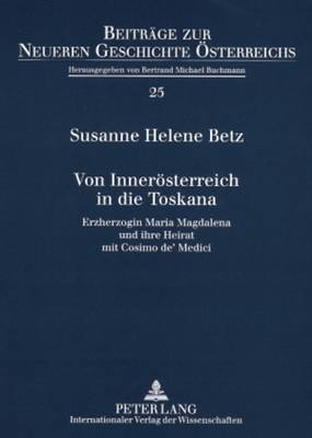Von Inneroesterreich in Die Toskana