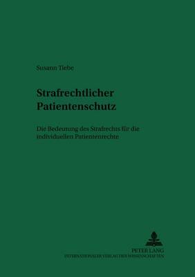 Strafrechtlicher Patientenschutz