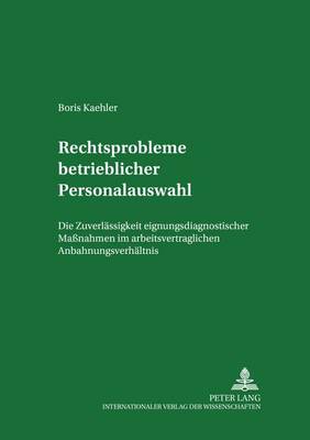 Rechtsprobleme Betrieblicher Personalauswahl