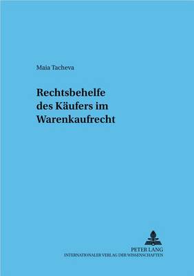 Rechtsbehelfe Des Kaeufers Im Warenkaufrecht