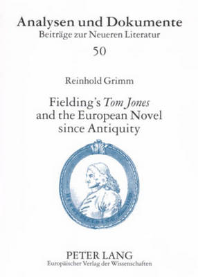 Fielding's Tom Jones and the European Novel Since Antiquity