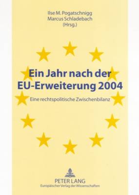 Ein Jahr Nach Der Eu-Erweiterung 2004
