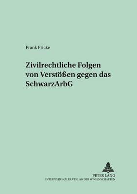 Zivilrechtliche Folgen Von Verstoeßen Gegen Das Schwarzarbg