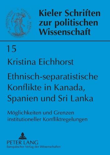 Ethnisch-separatistische Konflikte in Kanada, Spanien und Sri Lanka