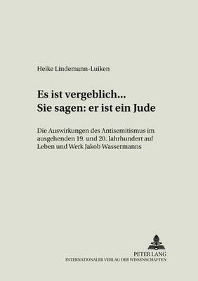 «Es Ist Vergeblich... . Sie Sagen: Er Ist Ein Jude»