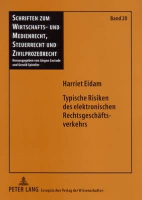 Typische Risiken Des Elektronischen Rechtsgeschaeftsverkehrs