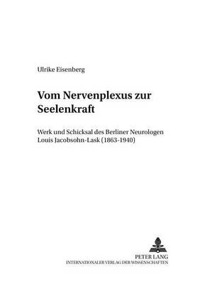 Vom «Nervenplexus» Zur «Seelenkraft»