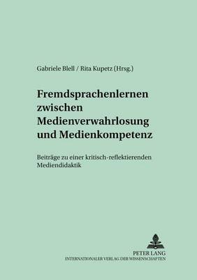 Fremdsprachenlernen Zwischen «Medienverwahrlosung» Und Medienkompetenz