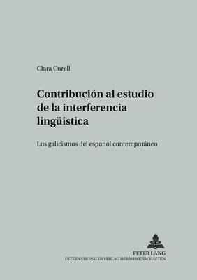 Contribución Al Estudio de la Interferencia Lingueística