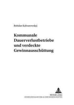 Kommunale Dauerverlustbetriebe Und Verdeckte Gewinnausschuettung