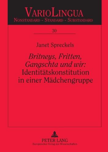 Britneys, Fritten, Gangschta und wir