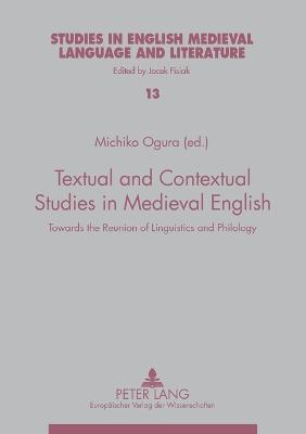 Textual and Contextual Studies in Medieval English