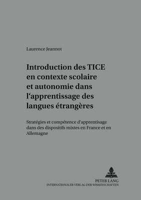 Introduction Des Tice En Contexte Scolaire Et Autonomie Dans l'Apprentissage Des Langues Étrangères