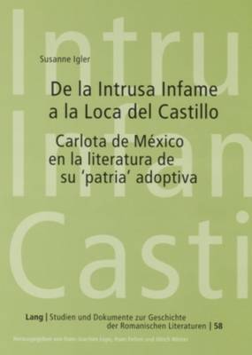 de la Intrusa Infame a la Loca del Castillo